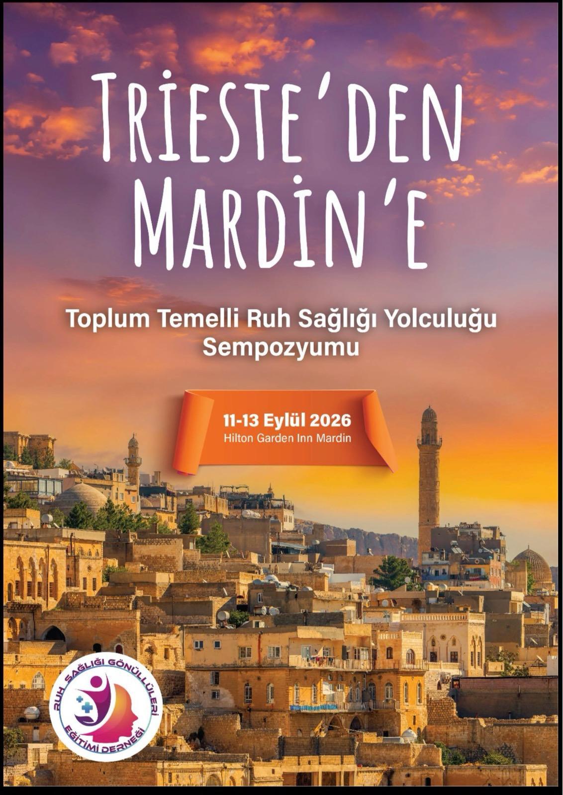 Trieste'den Mardin'e Toplum Temelli Ruh Sağlığı Yolculuğu Sempozyumu